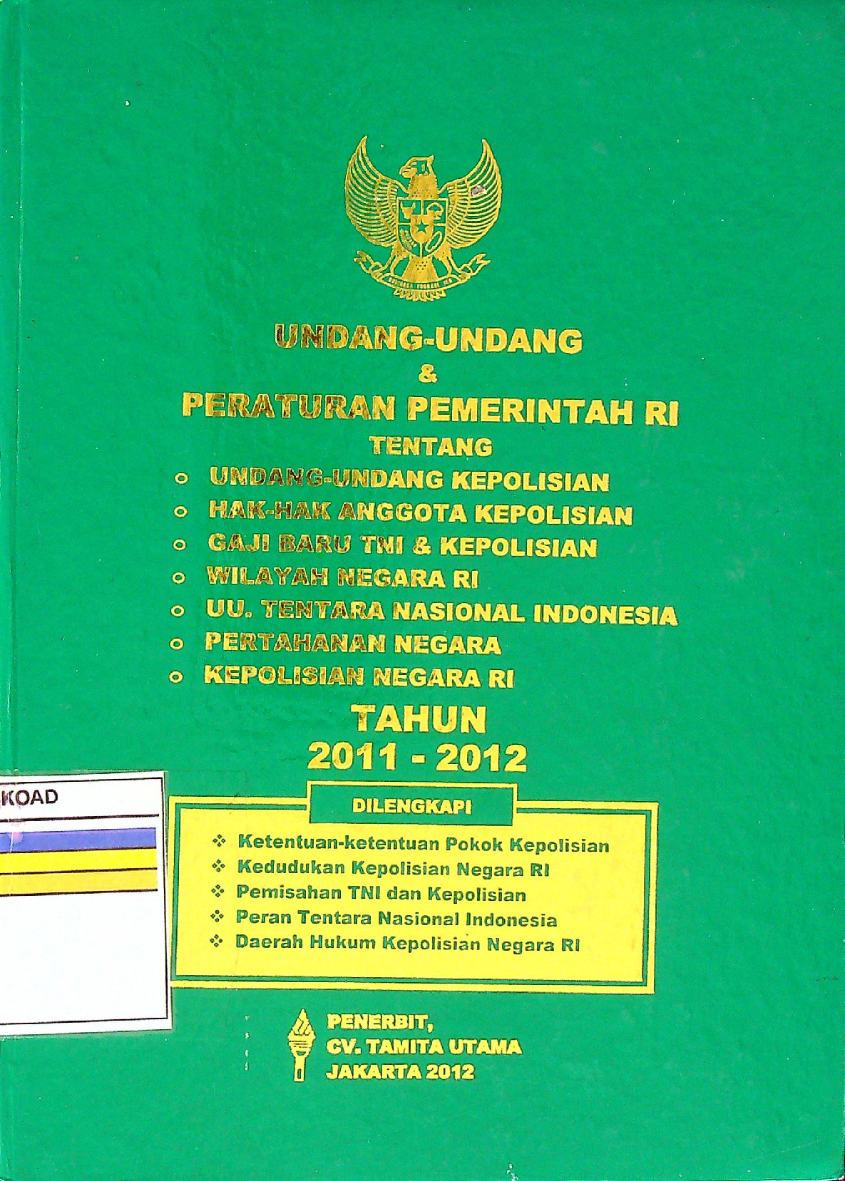 Undang-Undang & Peraturan Pemerintah RI tentang Undang-Undang Kepolisian